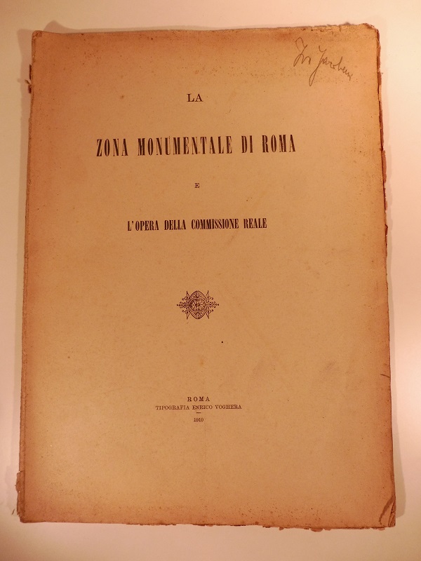 La zona monumentale di Roma e l'opera della commissione Reale